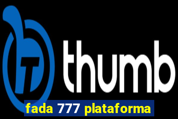 fada 777 plataforma